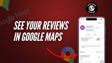 How To See Your Reviews on Google Maps (Quick Guide)