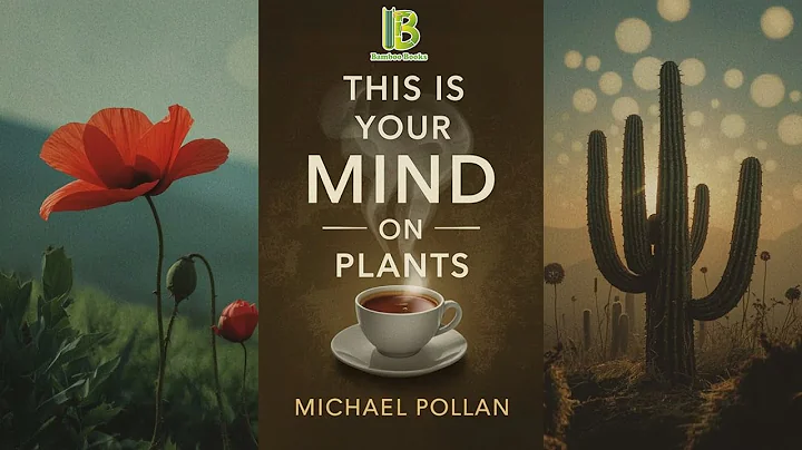 This Is Your Mind On Plants - Michael Pollan | Book Summary