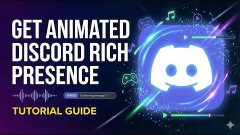 HOW TO Get an Animated Discord Rich Presence (Custom Status Guide)