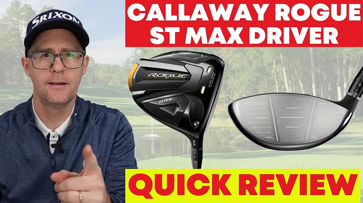 Callaway Rogue ST MAX Driver - Quick Review