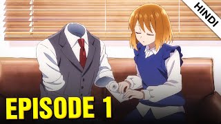 The Invisible Man And His Soon To Be Wife Episode 1 Explained In Hindi