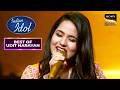 'Bairi Piya' पर Bidipta ने दिया Sweet Performance | Indian Idol S13 | Best Of Udit Narayan