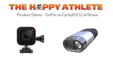 GoPro Hero 4 Session vs Cycliq FLY 12 with Strava