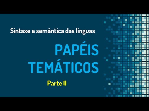 Vídeo: O que é um experimentador em papéis semânticos com exemplos?