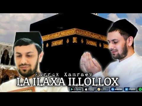 FARRUX XAMRAYEV LA ILAHA ILLALLAH 2021 Official muzika