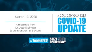 Socorro ISD COVID-19 Update - A message from Superintendent José Espinoza Ed.D.