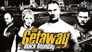 The Getaway : Black Monday  18 Years Later