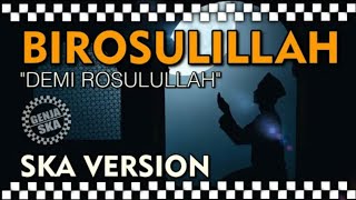 Birosulillah - Demi Rosulullah | Reggae Version | By Genja SKA