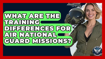 What Are The Training Differences For Air National Guard Missions? - Air Guard Commanders