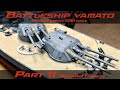Building The Battleship Yamato Main 18 Inch Guns | Gallery Models 1:200 Scale Model