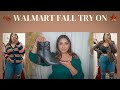 *CURVY*  FALL TRY ON HAUL - WALMART FASHION