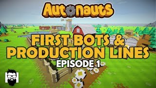 Autonauts - STARTING OUT - FIRST BOTS AND PRODUCTION LINES Autonauts Starting Out New A Helpful Guide Onelastmidnight