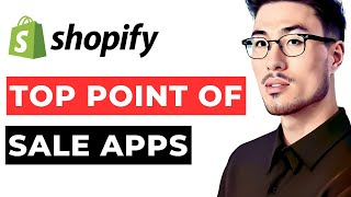 Best Shopify Point of Sale Apps