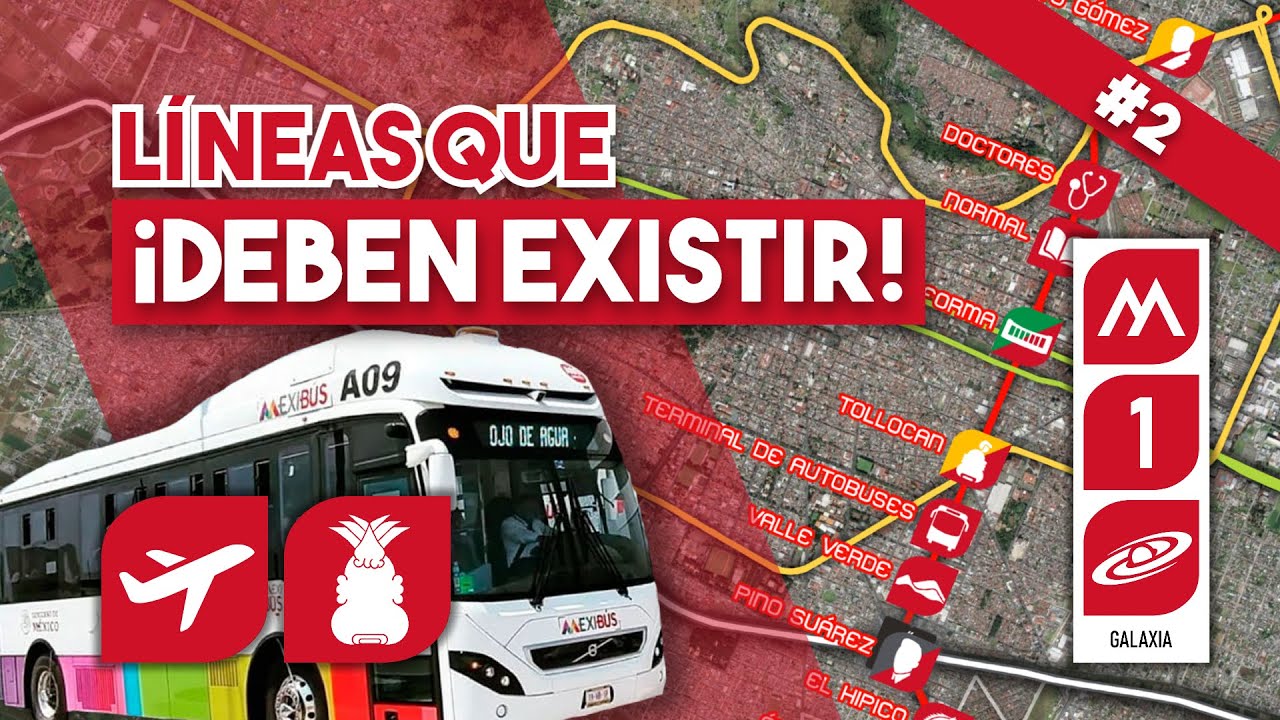 ¡Mexibús a Toluca! Aeropuerto - Metepec. ¡Líneas de MEXIBÚS que DEBERÍAN existir #2!