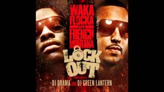 Waka Flocka  French Montana - Lock Out - Top Back