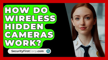 How Do Wireless Hidden Cameras Work? - SecurityFirstCorp.com