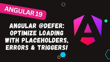 182. 📊 Angular @defer Magic: Optimaliseer het laden met tijdelijke aanduidingen, fouten en trigge...