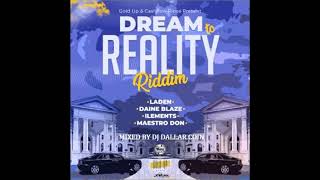 DREAM TO REALITY RIDDIM MIX - CASHFLOW RINSE & GOLD UP - (MIXED BY DJ DALLAR COIN)