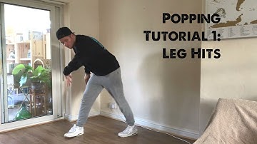 Popping Dance Tutorial Part 1: Leg Hits by Billy