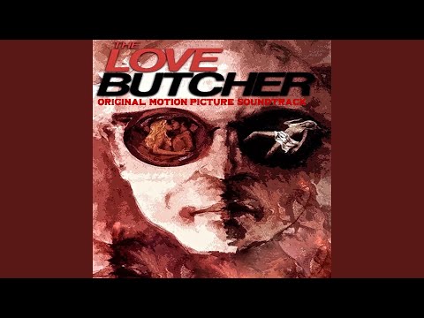 Love Butcher — The Love Butcher (End Title)