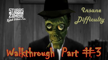 Stubbs the Zombie in Rebel Without a Pulse - Walkthrough (Insane difficulty) - Part #3
