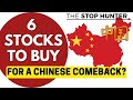 6 BEST STOCKS TO BUY ON A CHINESE STOCK MARKET COMEBACK?!
