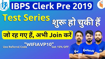 IBPS Clerk Pre 2019 | Test Series Has Started | Use Referral Code “WIFIAVP10” & Get 10% OFF