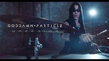 Goddamn Particle - Unfading (Official Video)