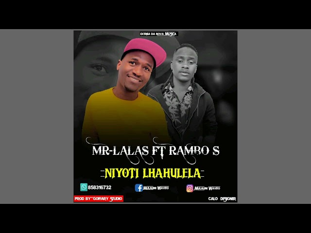 Mr Lalas ft Rambo S - Niyoti Hlawulela class=