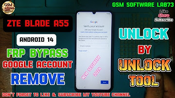 BOOM!! ZTE Blade A55 (Z2450) FRP Bypass|Google Account Remove  One Click with Unlock Tool|Android 14