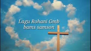 Lagu Rohani Gmb bams Samson mp3