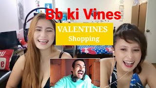 Bb ki vines || Valentine Shopping (sisters reaction)