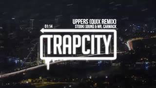 Stooki Sound & Mr. Carmack - Uppers (QUIX Remix)