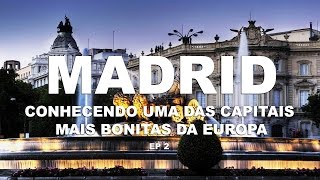 Pontos Turísticos em Madri - Madri | Espanha - Ep. 2