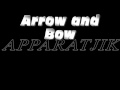 5. Arrow and Bow - Apparatjik