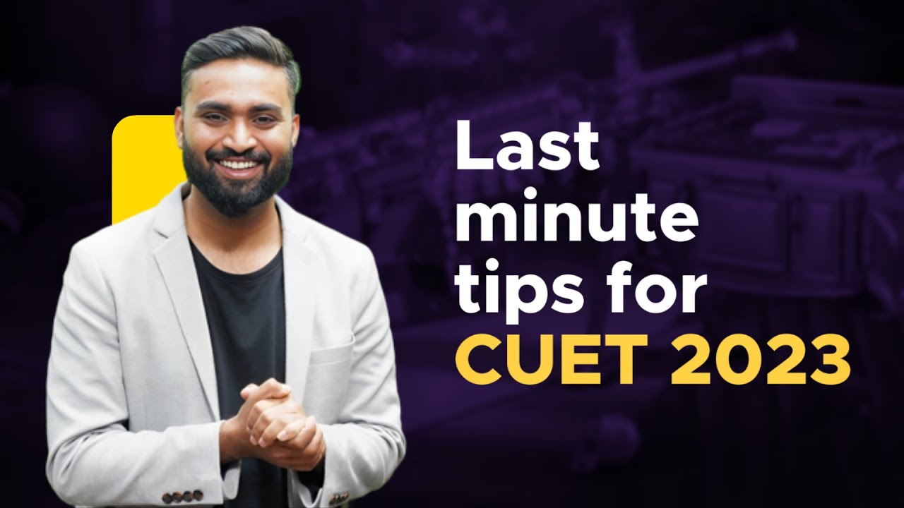 Last Minute Tips For CUET 2023 | Shubham Jagdish - YouTube