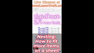 Lightburn 2.1 New Nesting Tool - How to fit more items on a sheet