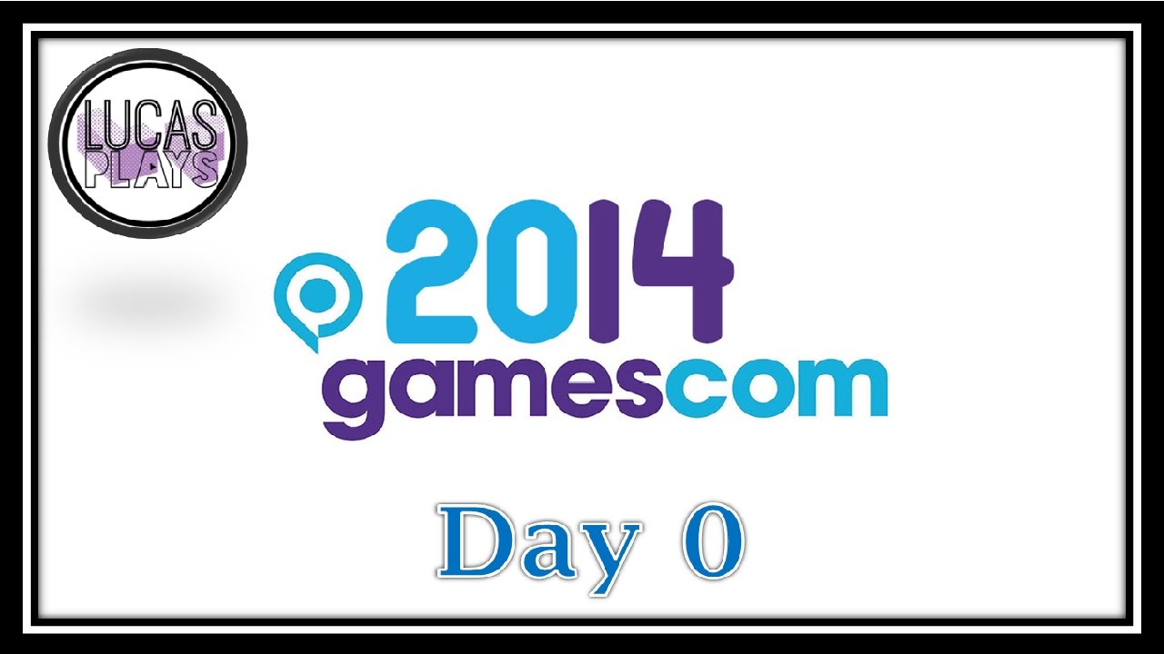 Gamescom - Day 0