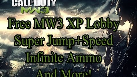 PS3 Free Mw3 XP Lobby - Super Jump+Super Speed - Infinite ammo and more!