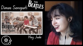 Dimas Senopati - Hey Jude - The Beatles [Reaction Video] My Favourite Cover by Dimas Senopati ✨