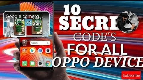 10 secret codes for all oppo device