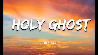 Omah Lay - Holy Ghost (Lyrics) - lakersandzie