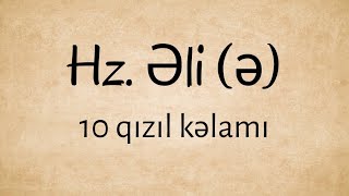 HƏZRƏTİ ƏLİ (Ə) SÖZLƏRİ 10 QIZIL KƏLAM Resimi