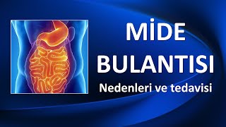 MİDE BULANTISI NEDENLERİ VE TEDAVİSİ