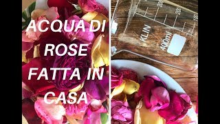 Acqua di rose fatta in casa: come realizzarla in poche mosse