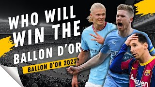 Who Will Win the Ballon d'Or 2023?