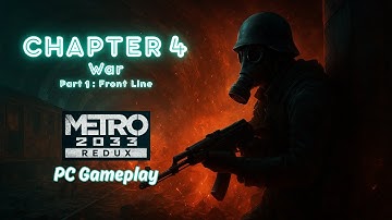 War | CH4 (Part 1): Metro 2033 Redux (Spartan | Hardcore Difficulty | Evil Ending | PC Gameplay)