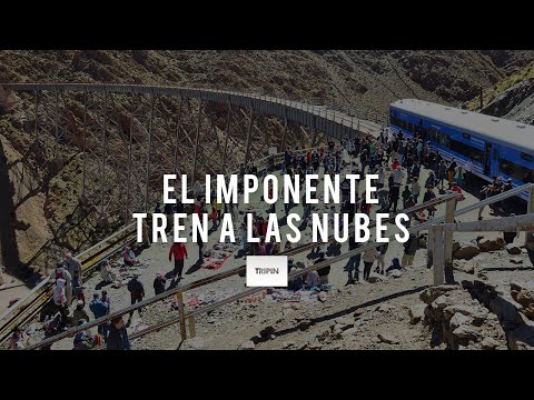 Tren a las nubes en Salta | Tripin Argentina