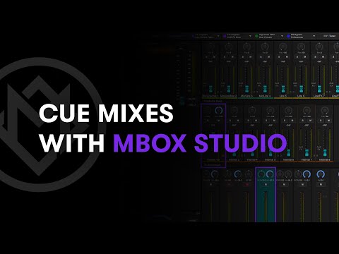 Cue Mixes with MBOX Studio