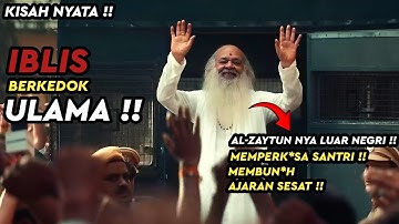 AKHIR ZAMAN !! ULAMA BERSIFAT IBLIS !! FILM KISAH NYATA !! #sirfekbandaakaafihai